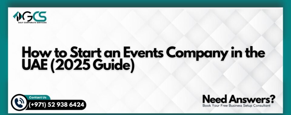 How to Start an Events Company in the UAE