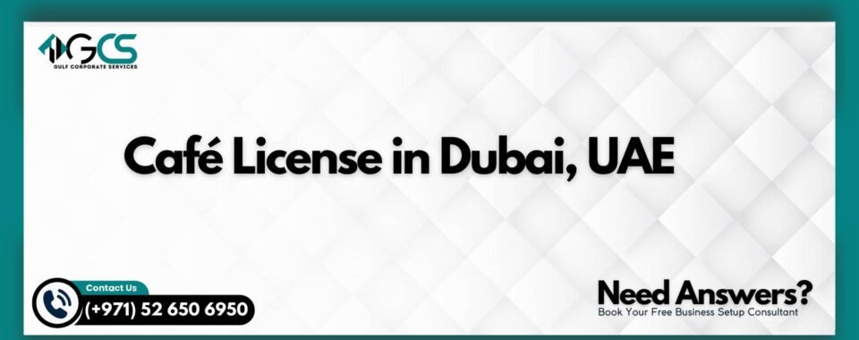 Café License in Dubai, UAE