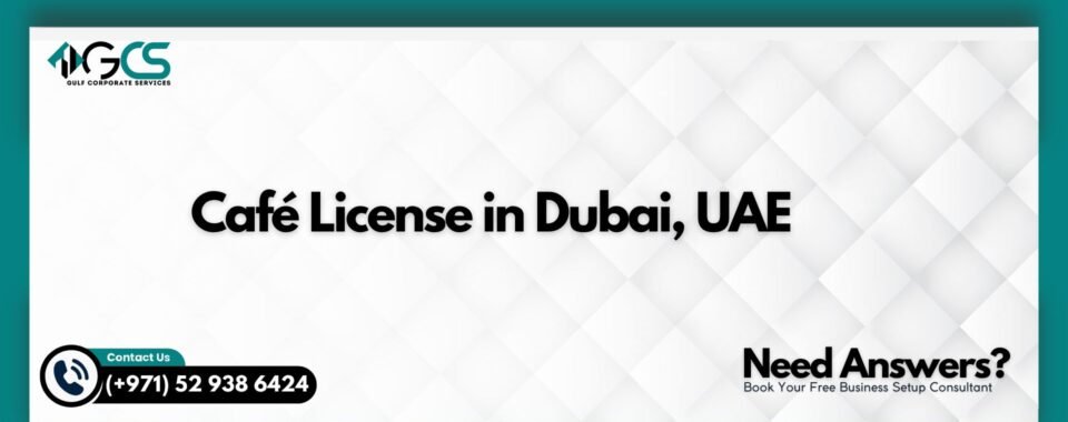 Café License in Dubai, UAE