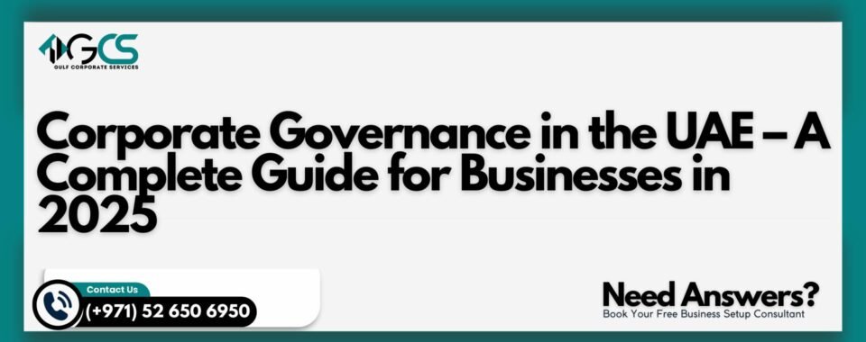 Corporate Governance in the UAE – A Complete Guide for Businesses in 2025