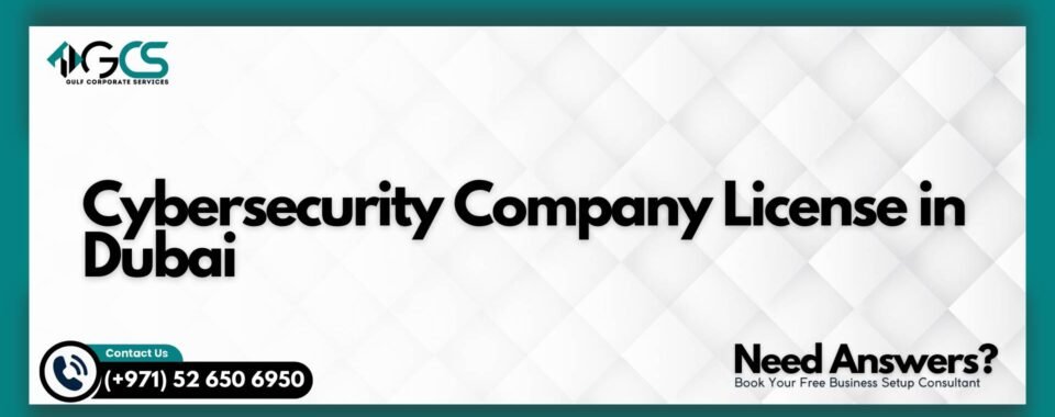 Cybersecurity Company License in Dubai