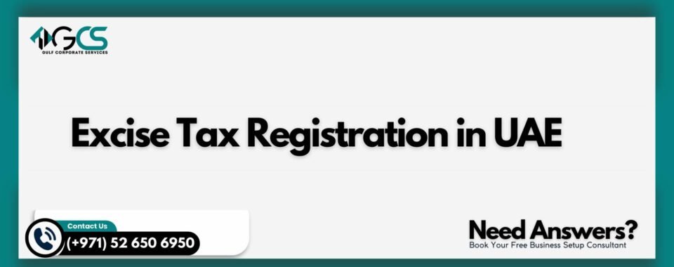 Excise Tax Registration in UAE