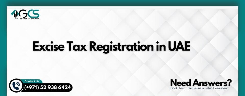 Excise Tax Registration in UAE