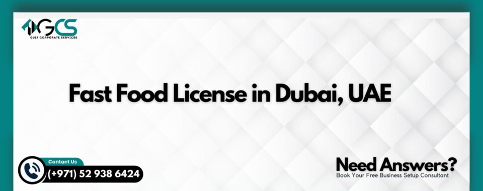 Fast Food License in Dubai, UAE