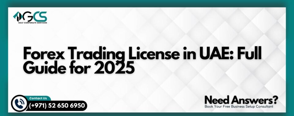 Forex Trading License in UAE: Full Guide for 2025