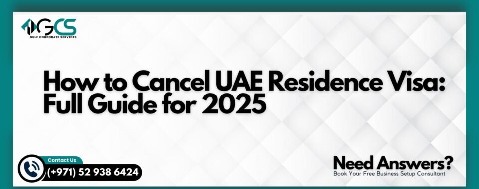 How to Cancel UAE Residence Visa