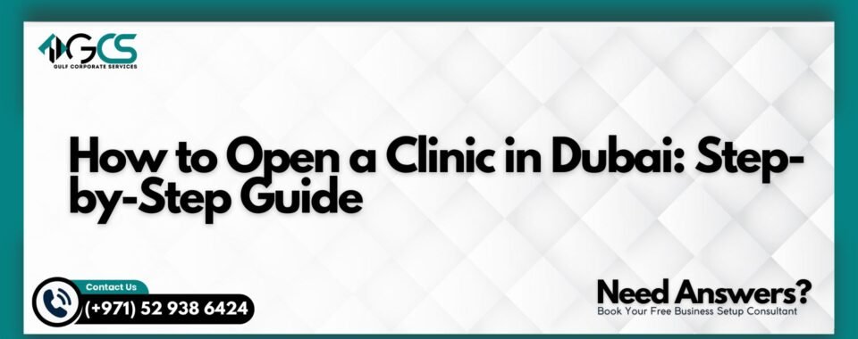 How to Open a Clinic in Dubai