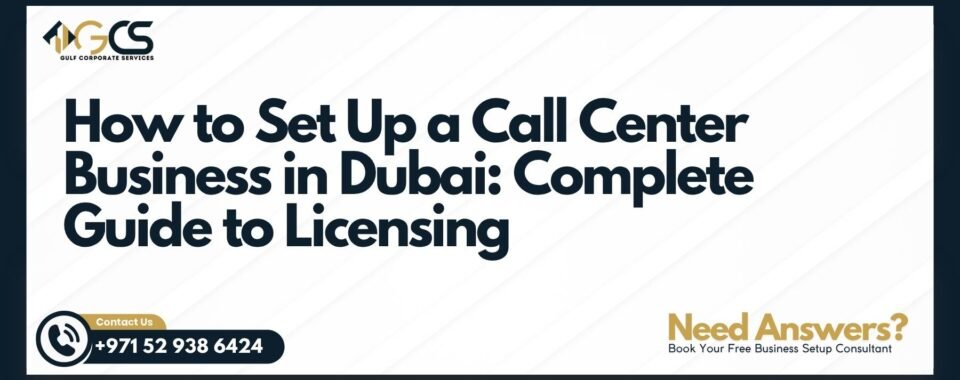 How to Set Up a Call Center Business in Dubai