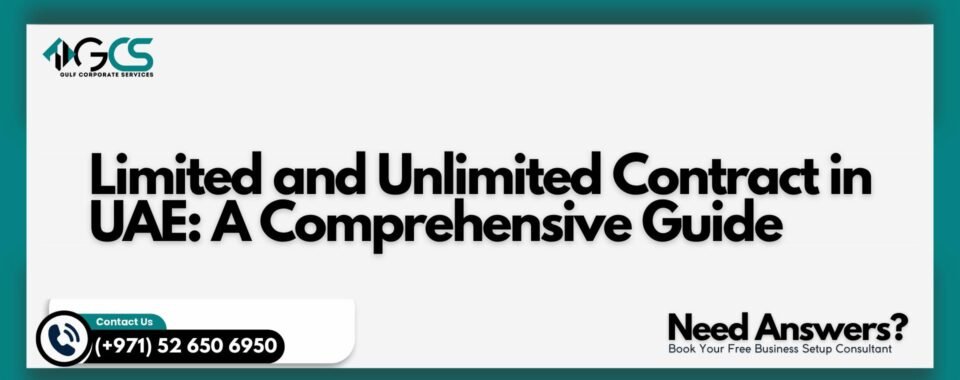 Limited and Unlimited Contract in UAE: A Comprehensive Guide