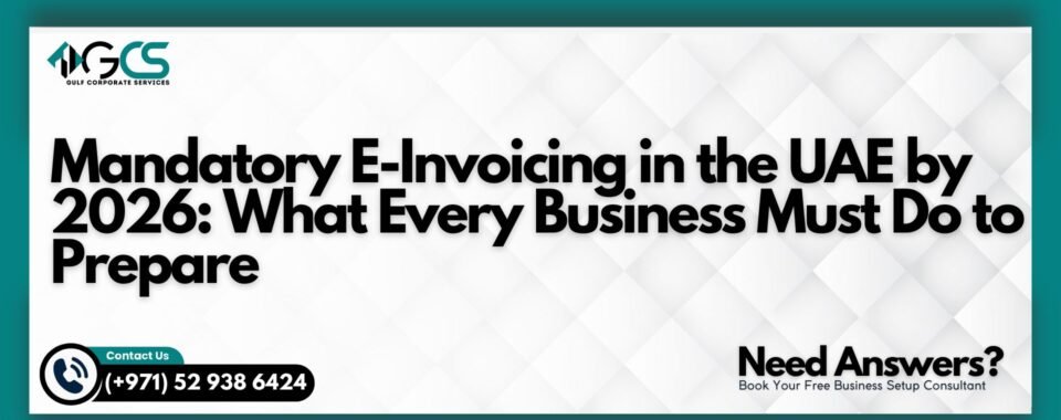 Mandatory E-Invoicing in the UAE by 2026