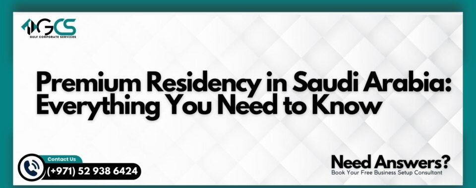 Premium Residency in Saudi Arabia
