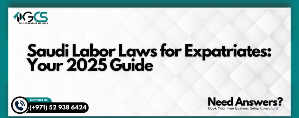 Saudi Labor Laws for Expatriates