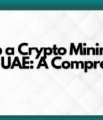 Setting Up a Crypto Mining Firm in RAK DAO, UAE: A Comprehensive Guide