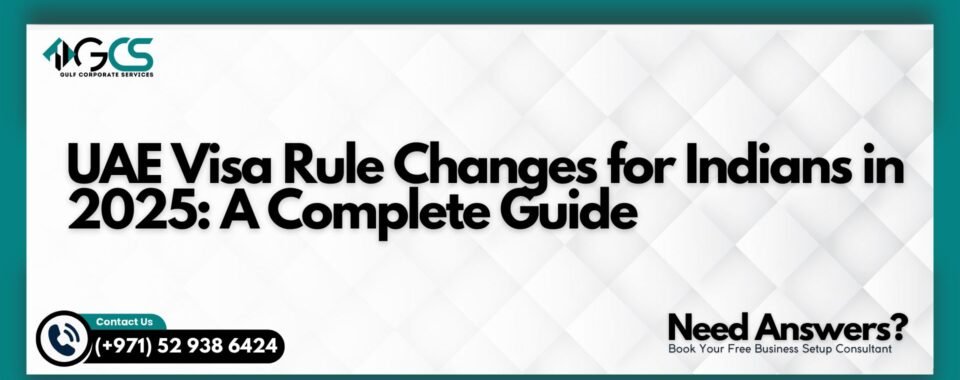 UAE Visa Rule Changes for Indians