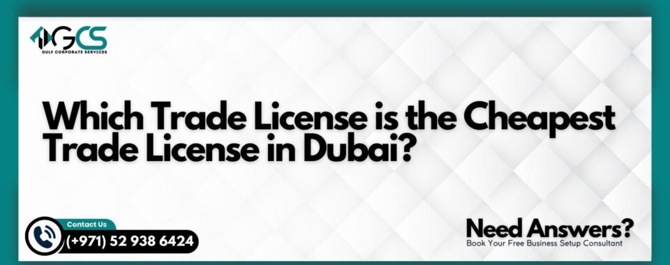 Cheapest Trade License in Dubai