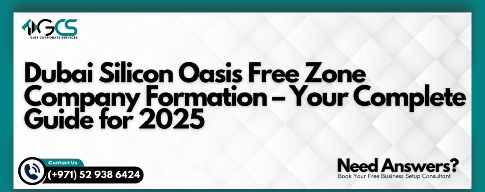 Dubai Silicon Oasis Free Zone Company Formation