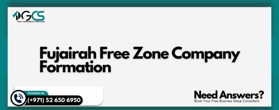 Fujairah Free Zone Company Formation