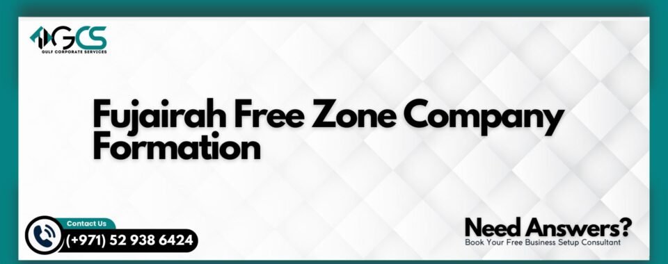 Fujairah Free Zone Company Formation