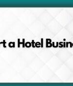 How to Start a Hotel Business in Dubai
