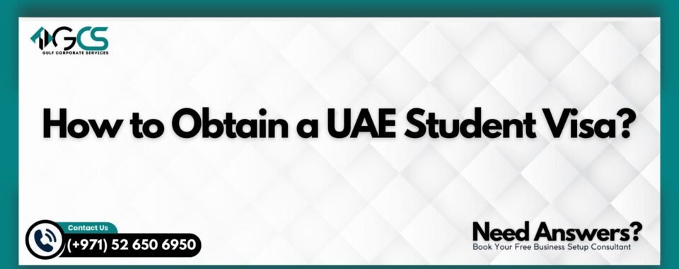 How to Obtain a UAE Student Visa?