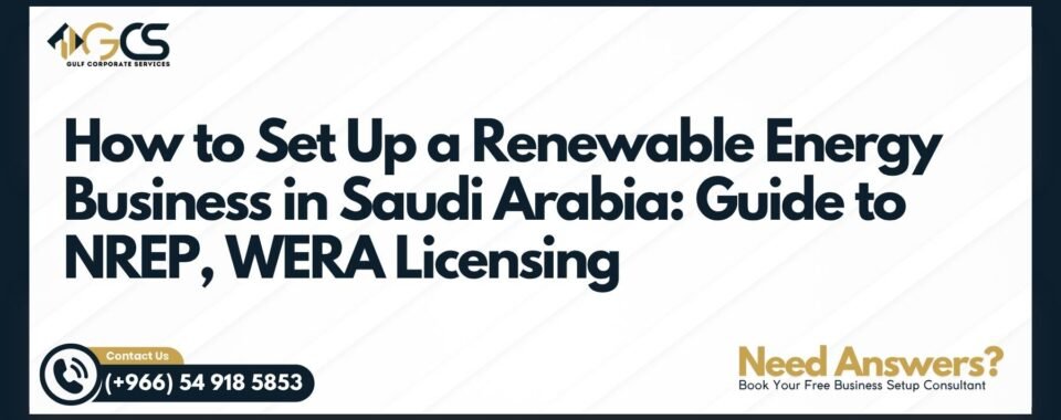 How to Set Up a Renewable Energy Business in Saudi Arabia