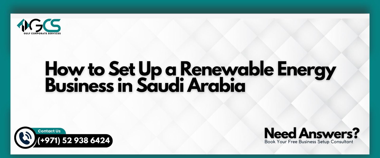 How to Set Up a Renewable Energy Business in Saudi Arabia