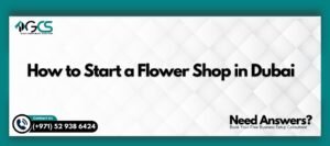 How to Start a Flower Shop in Dubai