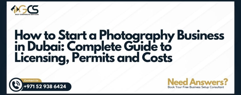 How to Start a Photography Business in Dubai